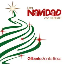 Gilberto Santa Rosa - UNA NAVIDAD CON GILBERTO