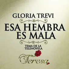 Gloria Trevi - ESA HEMBRA ES MALA (SINGLE)