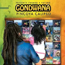 Gondwana - PINCOYA CALIPSO