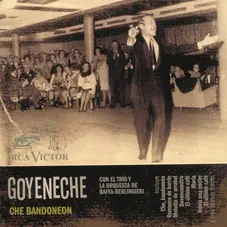 Roberto Goyeneche - CHE BANDONEON
