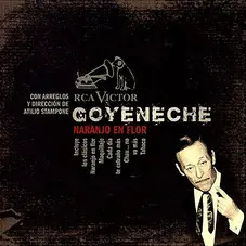 Roberto Goyeneche - NARANJO EN FLOR