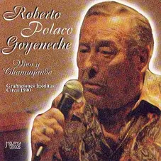Roberto Goyeneche - VIVO Y CHAMUYANDO