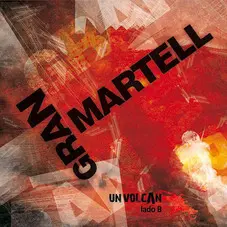 Gran Martell - UN VOLCN - LADO B