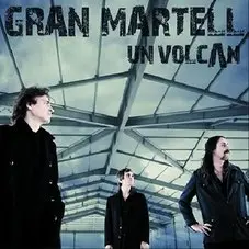 Gran Martell - UN VOLCAN
