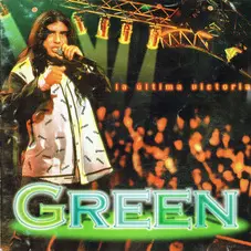 Grupo Green - LA LTIMA VICTORIA