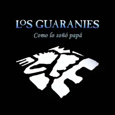 Los Guaranes - SENTIMIENTOS / COMO LO SO PAP - CD II