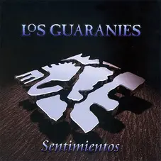 Los Guaranes - SENTIMIENTOS / COMO LO SO PAP - CD I
