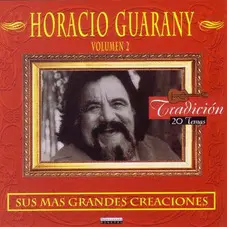 Horacio Guarany - SUS MAS GRANDES CANCIONES VOL II