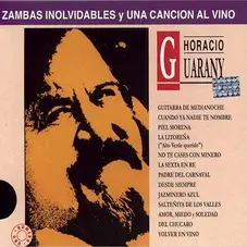 Horacio Guarany - ZAMBAS INOLVIDABLES Y UNA CANCION AL VINO