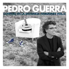 Pedro Guerra - CONTIGO EN LA DISTANCIA (VERSIONES VOL. 2)