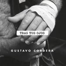 Gustavo Cordera - TRAS TUS OJOS - SINGLE