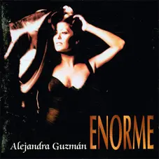 Alejandra Guzmán - ENORME