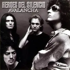 Héroes del Silencio - AVALANCHA