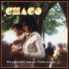 Illya Kuryaki and The Valderramas - CHACO