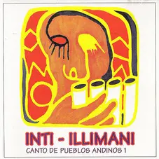 Inti-Illimani - CANTO DE LOS PUEBLOS ANDINOS