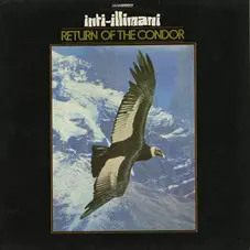 Inti-Illimani - RETURN OF THE CONDOR 