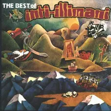 Inti-Illimani - THE BEST OF INTI ILLIMANI 