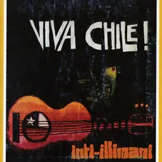 Inti-Illimani - VIVA CHILE