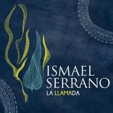 Ismael Serrano - LA LLAMADA