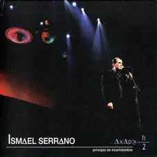 Ismael Serrano - PRINCIPIO DE INCERTIDUMBRE CD II