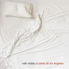 Ivn Noble - LA PARTE DE LOS NGELES