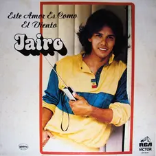 Jairo - ESTE AMOR ES COMO EL VIENTO