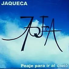 Jaqueca - PEAJE PARA IR AL CIELO