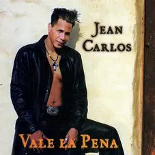 Jean Carlos - VALE LA PENA