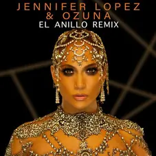 Jennifer López - EL ANILLO REMIX - SINGLE