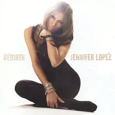 Jennifer López - REBIRTH (CD + DVD)