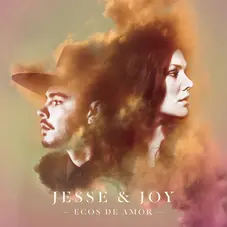 Jesse Y Joy - ECOS DE AMOR - SINGLE