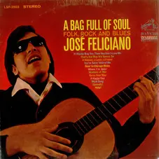 Jose Feliciano - A BAG FULL OF SOUL