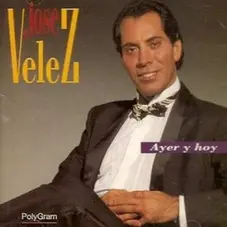 Jos Vlez - AYER Y HOY