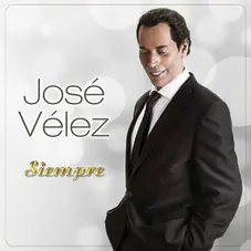 Jos Vlez - SIEMPRE