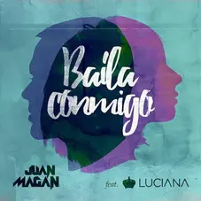 Juan Magn - BAILA CONMIGO - SINGLE