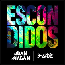 Juan Magn - ESCONDIDOS - SINGLE