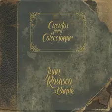 Juan Rosasco en Banda - CUENTOS PARA COLECCIONAR