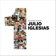 Julio Iglesias - 1 - GRANDES XITOS