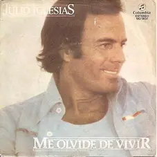 Julio Iglesias - ME OLVID DE VIVIR (EDICIN ARGENTINA)