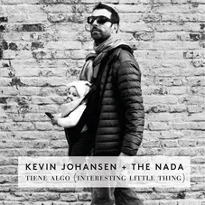 Kevin Johansen - TIENE ALGO (INTERESTING LITTLE THING) - SINGLE