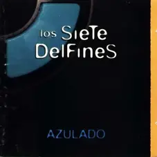 Los 7 Delfines - AZULADO