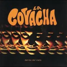 La Covacha - DETRS DEL CIELO