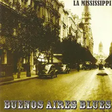 La Mississippi - BUENOS AIRES BLUES