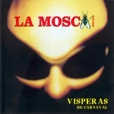 La Mosca Tse - Tse - VISPERAS DE CARNAVAL