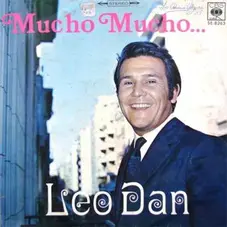 Leo Dan - MUCHO, MUCHO