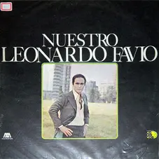 Leonardo Favio - NUESTRO LEONARDO FAVIO