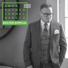 Leonel Garca - AMOR FUTURO (EDICIN ESPECIAL) CD 1