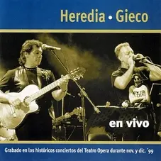 León Gieco - HEREDIA/GIECO EN VIVO