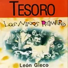 León Gieco - TESORO  LOS NIÑOS PRIMERO