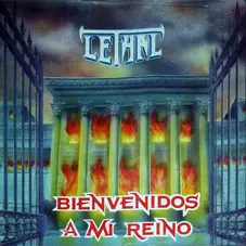 Lethal - BIENVENIDOS A MI REINO